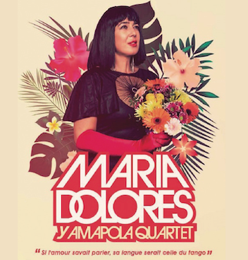Concert, humour et divagations "MARIA DOLORES Y AMAPOLA QUARTET" au Sillon