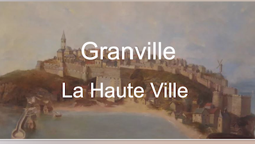 Visite commentée de la Haute Ville de Granville par Michel Jeanne, guide conférencier