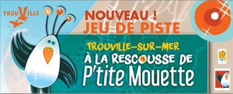 Visite ludique en famille de Trouville sur mer, application à la rescousse de P'tite Mouette, Calvados, Normandie